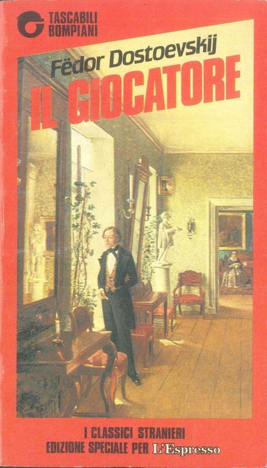 IL GIOCATORE - FEDOR DOSTOEVSKIJ - ED. BOMPIANI