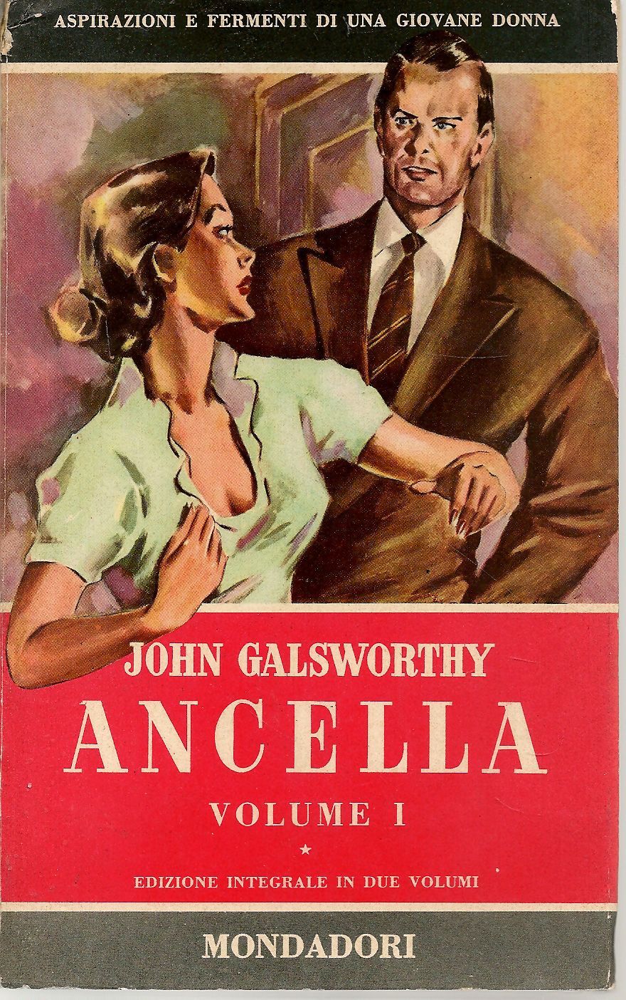ANCELLA - JOHN GALSWORTHY     VOL. 1