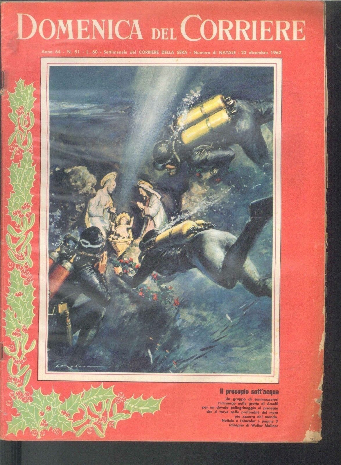 DOMENICA DEL CORRIERE N 51 - 23 DICEMBRE 1962 - ILL. WALTER MOLINO