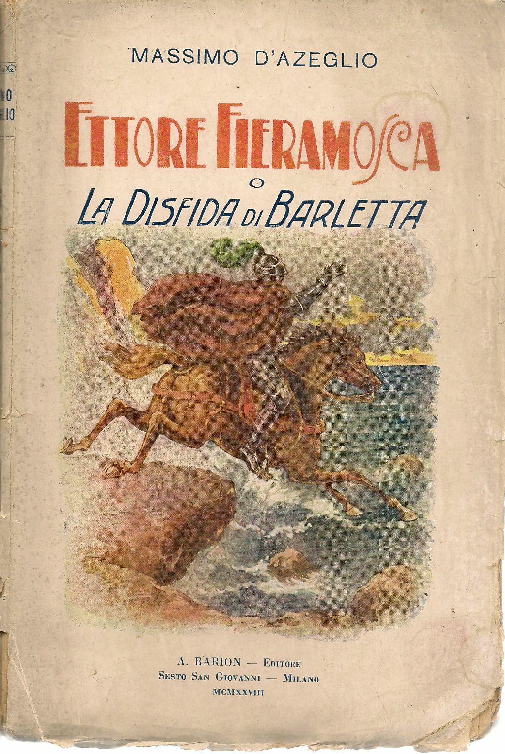 ETTORE FIERAMOSCA O LA DISFIDA DI BARLETTA - MASSIMO D'AZEGLIO - BARION 1928