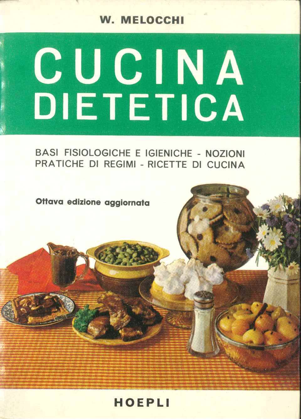 CUCINA DIETETICA - WALTER MELOCCHI