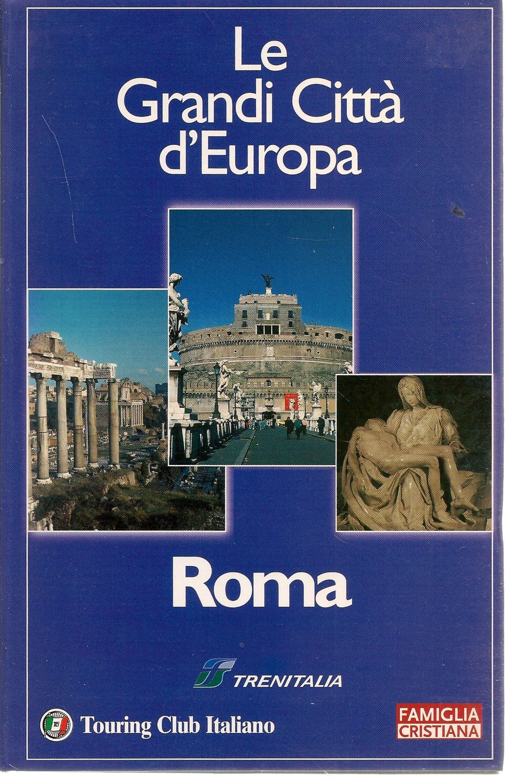 ROMA - LE GRANDI CITTA' D'EUROPA
