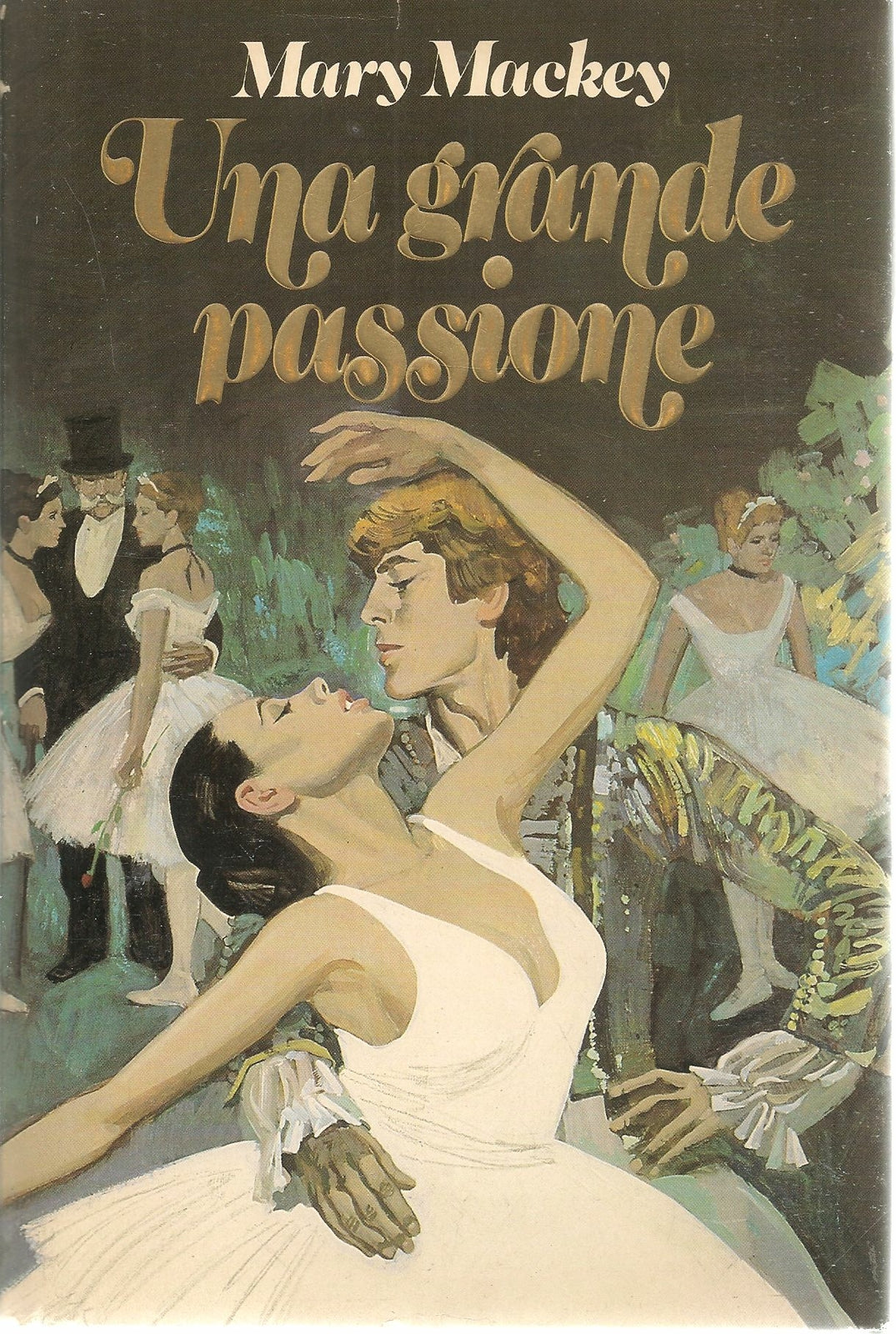 UNA GRANDE PASSIONE - MARY MACKEY