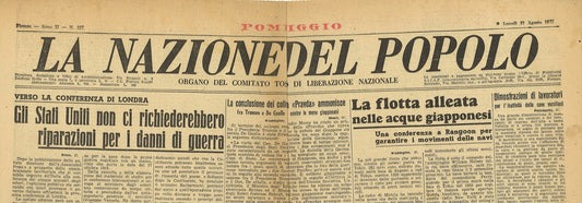 LA NAZIONE DEL POPOLO 27 AGOSTO 1945-RIPARAZIONI DI GUERRA-PRIGIONIERI IN RUSSIA