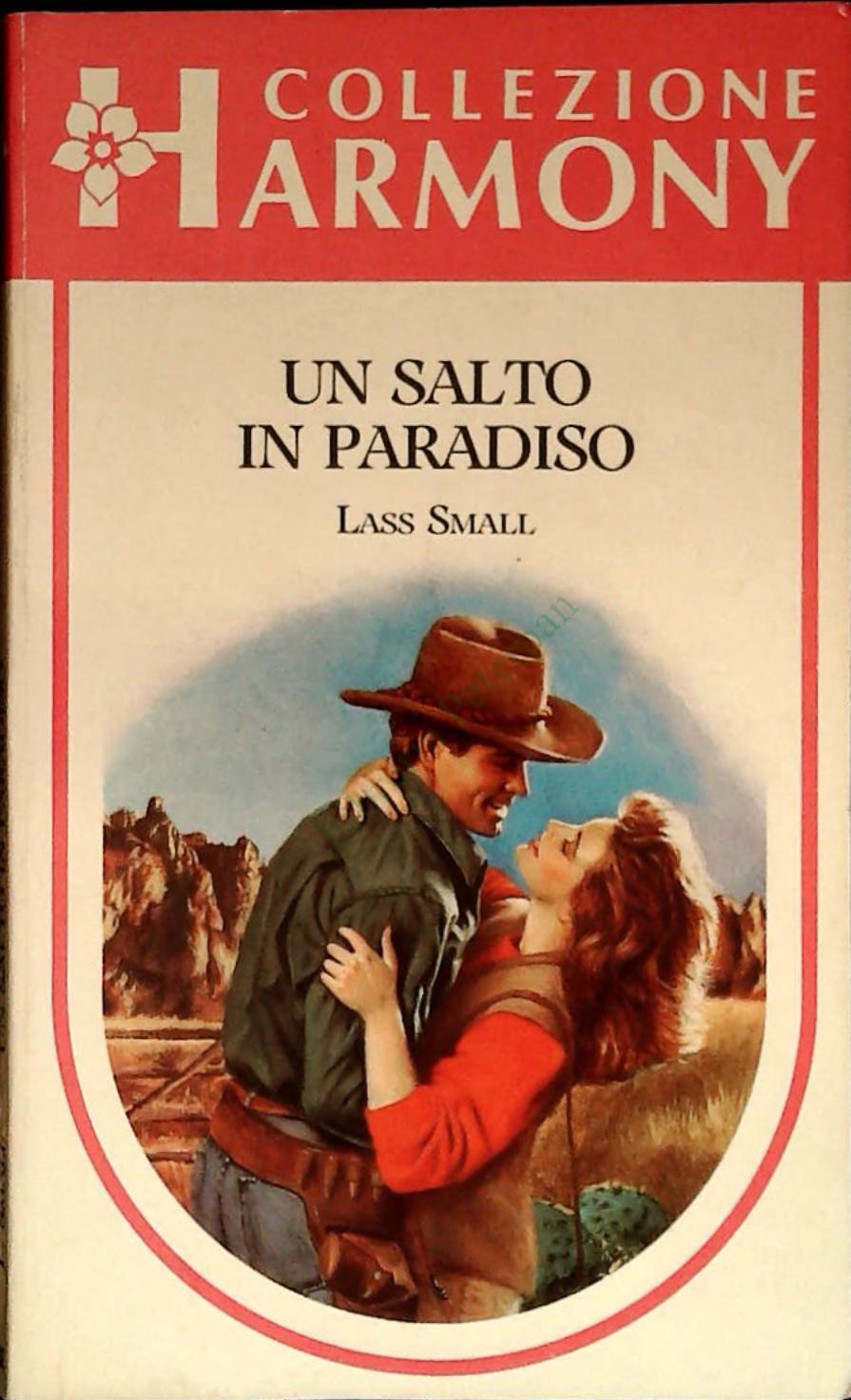 UN SALTO IN PARADISO - LASS SMALL - HARMONY N. 532 - OUTLET DEL LIBRO