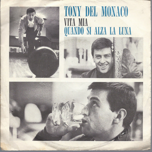 VITA MIA - QUANDO SI ALZA LA LUNA - TONY DEL MONACO