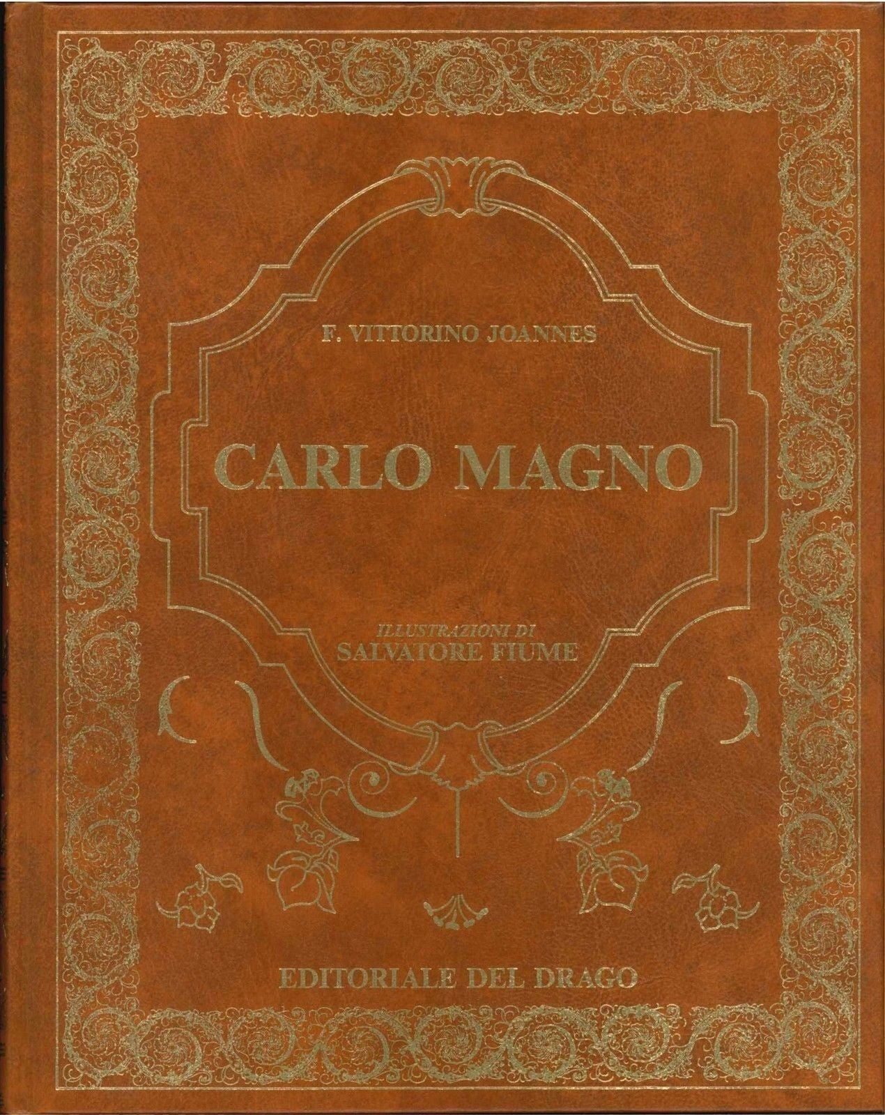 CARLO MAGNO - FERNANDO VITTORINO JOANNES - ILL- DI SALVATORE