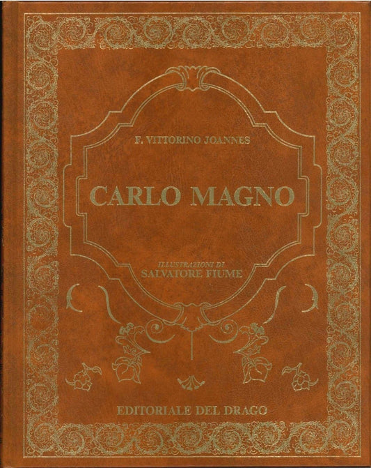 CARLO MAGNO - FERNANDO VITTORINO JOANNES - ILL- DI SALVATORE
