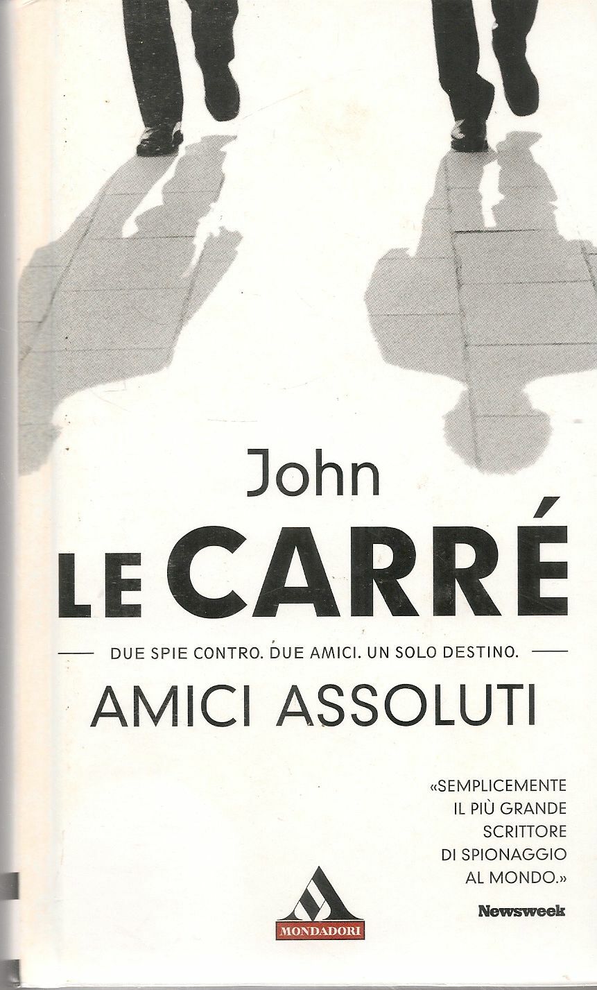 AMICI ASSOLUTI - JOHN LE CARRE'