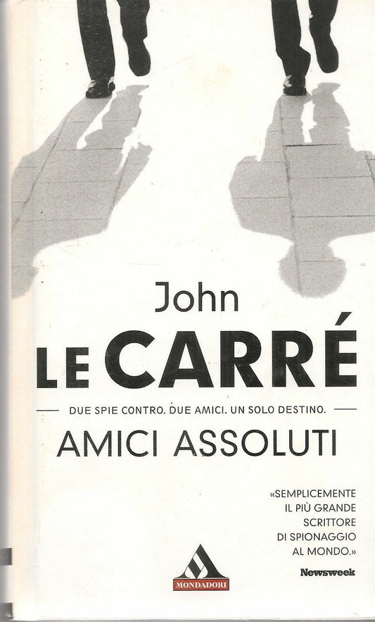 AMICI ASSOLUTI - JOHN LE CARRE'