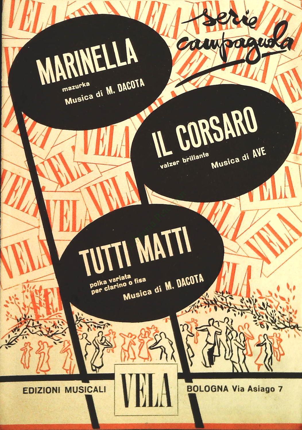 MARINELLA.mazurka - IL CORSARO.valzer - TUTTI MATTI.polka -SPARTITO-SHEET MUSIC