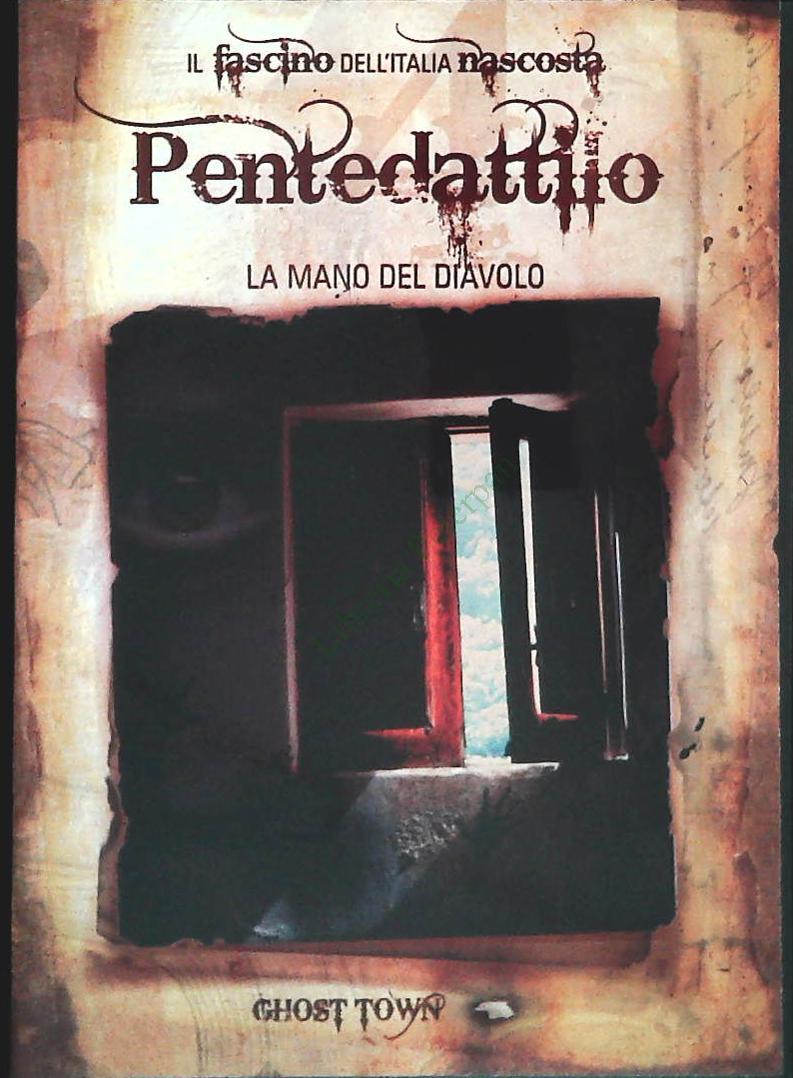 PENTEDATTILO. LA MANO DEL DIAVOLO - GHOST TOWN N. 4 - DVD