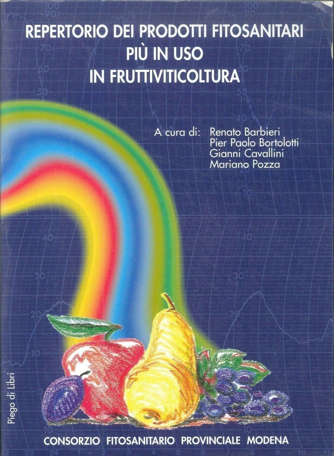 REPERTORIO DEI PRODOTTI FITOSANITARI IN USO IN FRUTTIVITICOLTURA