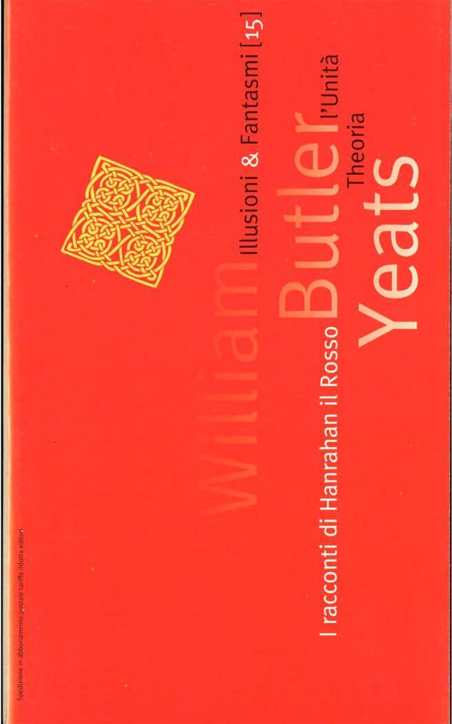 I RACCONTI DI HANRAHAN IL ROSSO - WILLIAM BUTLER YEATS - L'UNITA'