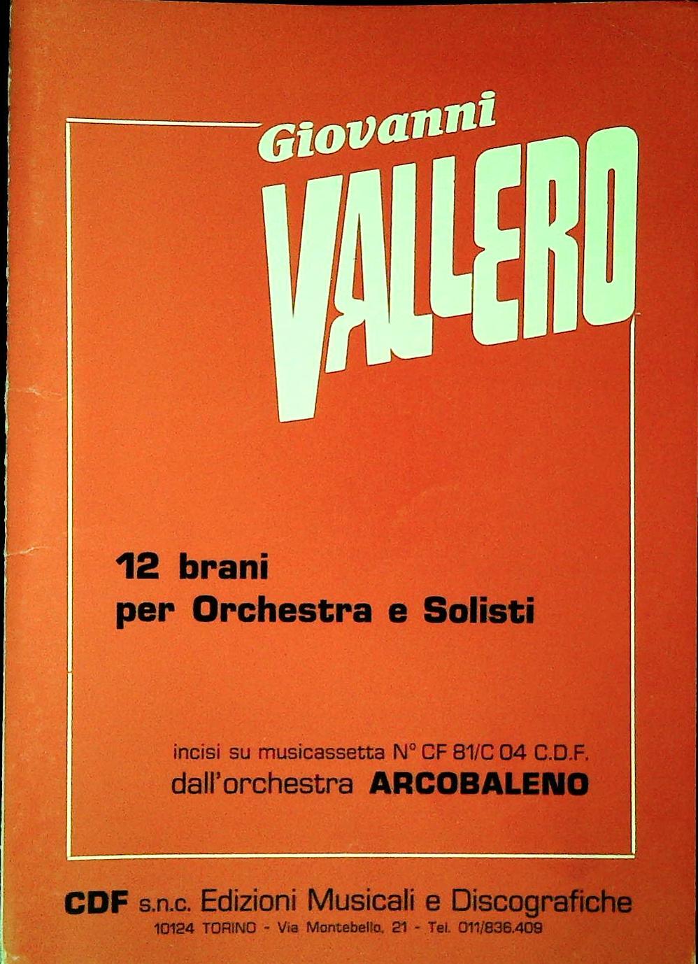 GIOVANNI VALERIO. 12 BRANI PER ORCHESTRA E SOLISTI- SPARTITO-SHEET MUSIC