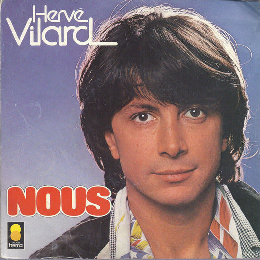 NOUS ( DONNA, DONNA MIA )- L'AMOUR AU HASARD # HERVE VILARD