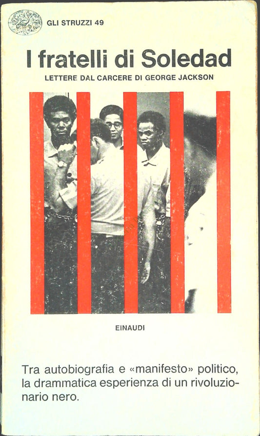 I FRATELLI DI SOLEDAD. LETTERE DAL CARCERE DI GEORGE JACKSON