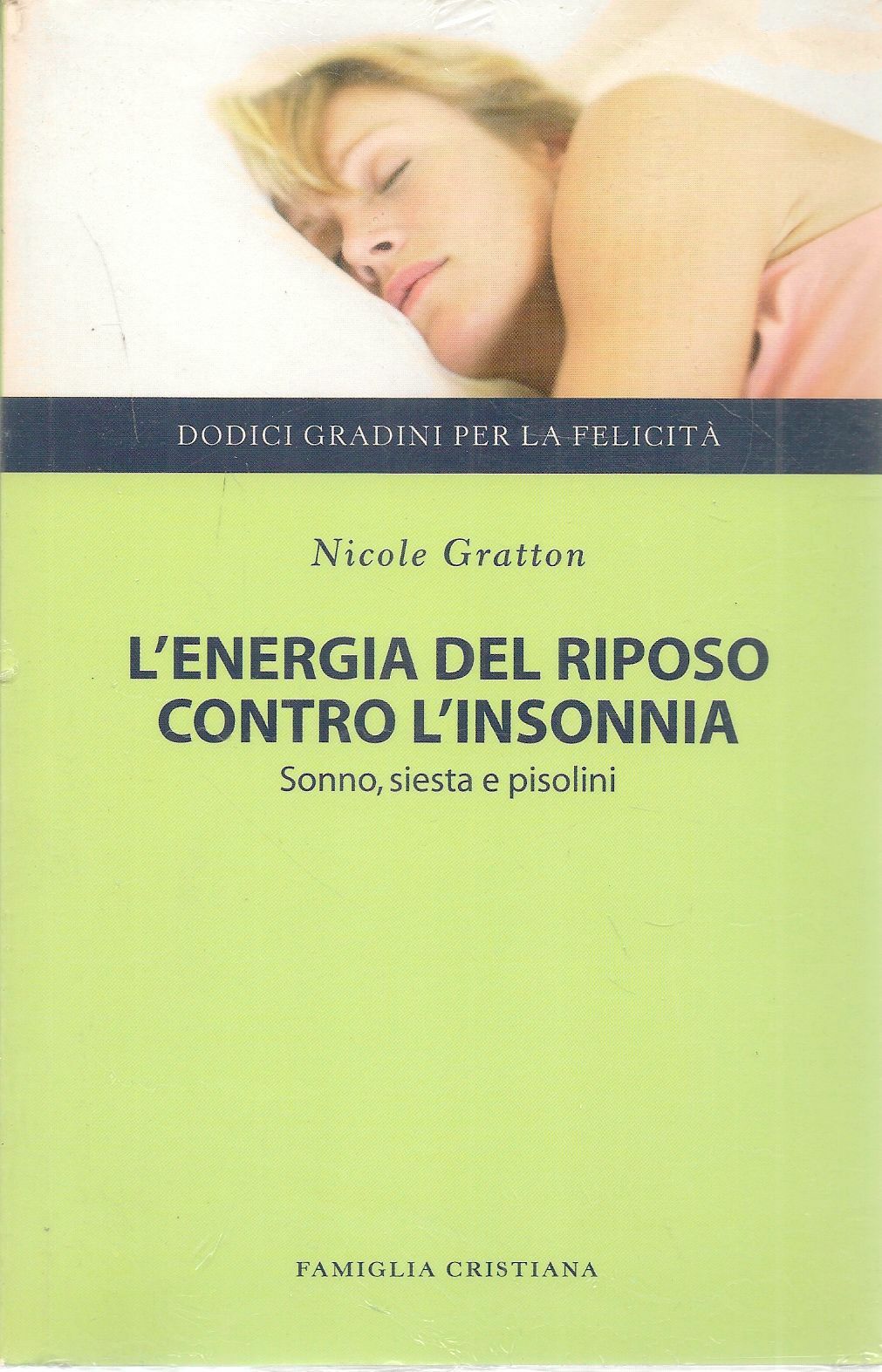 L'ENERGIA D EL RIPOSO CONTRO L'INSONNIA - NICOLE GRATTON