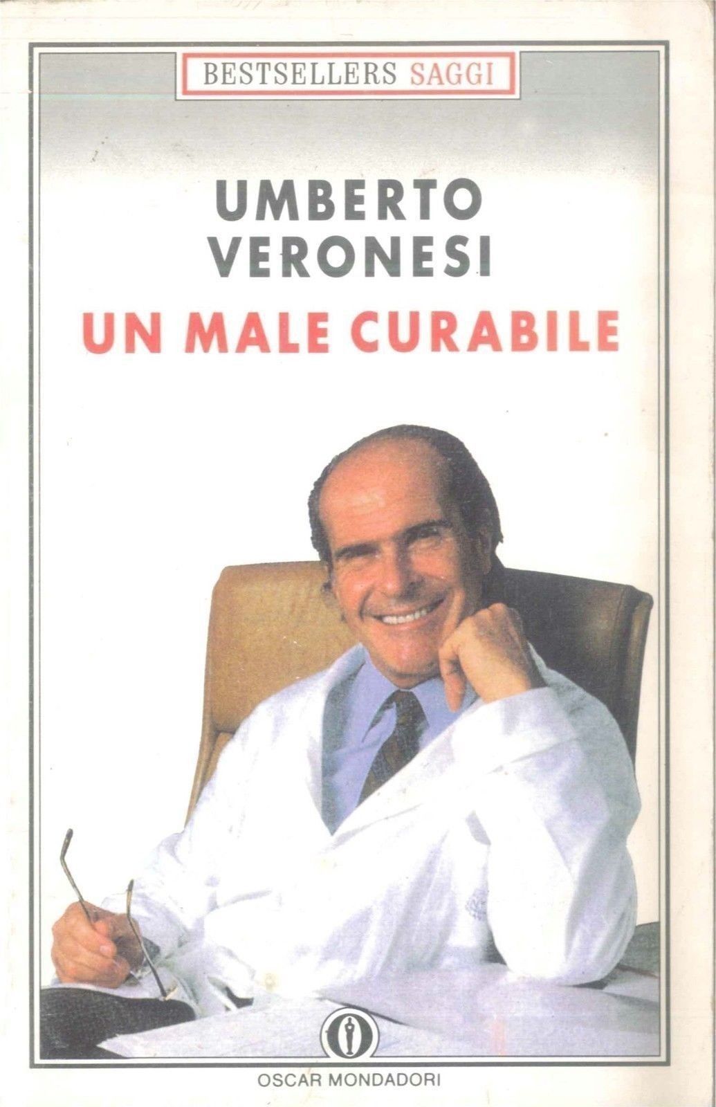 UN MALE CURABILE - UMBERTO VERONESI - MONDADORI