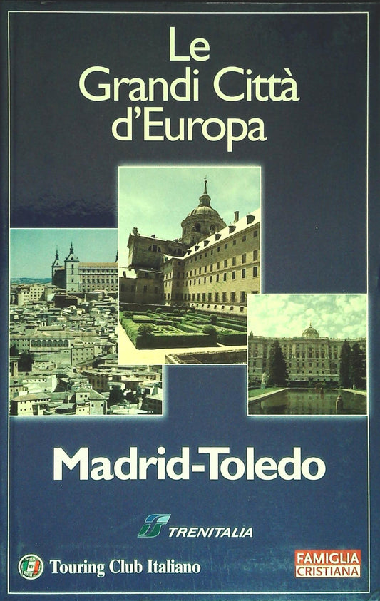 MADRID-TOLEDO-LE GRANDI CITTA' D'EUROPA-TCI-FAM. CRISTIANA 2002-OUTLET DEL LIBRO