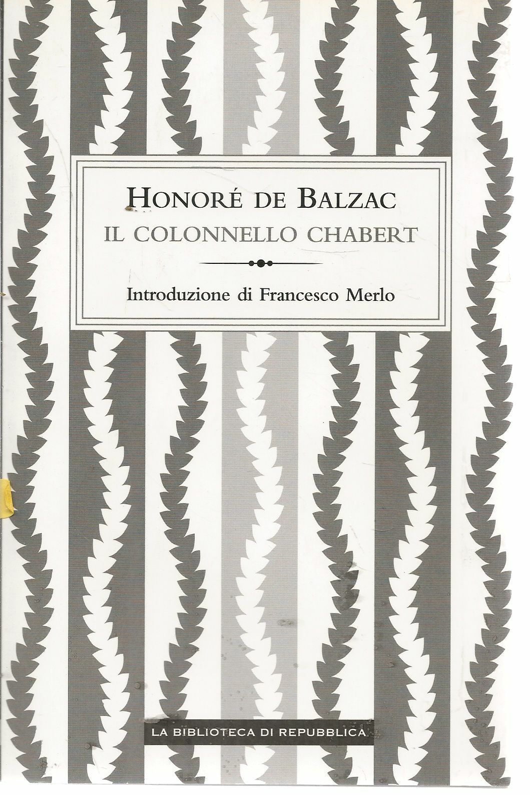 IL COLONNELLO CHABERT - HONORE' DE BALZAC - REPUBBLICA 2011 - OUTLET DEL LIBRO