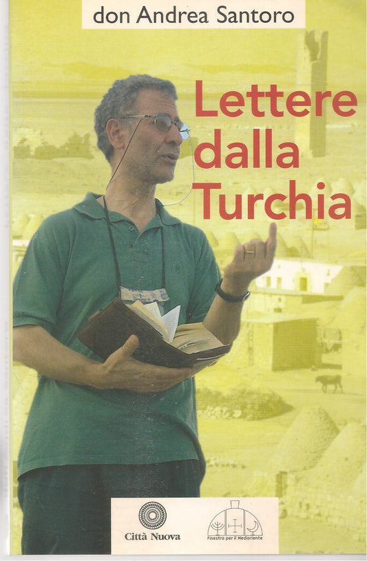LETTERE DALLA TURCHIA - DON ANDREA SANTORO
