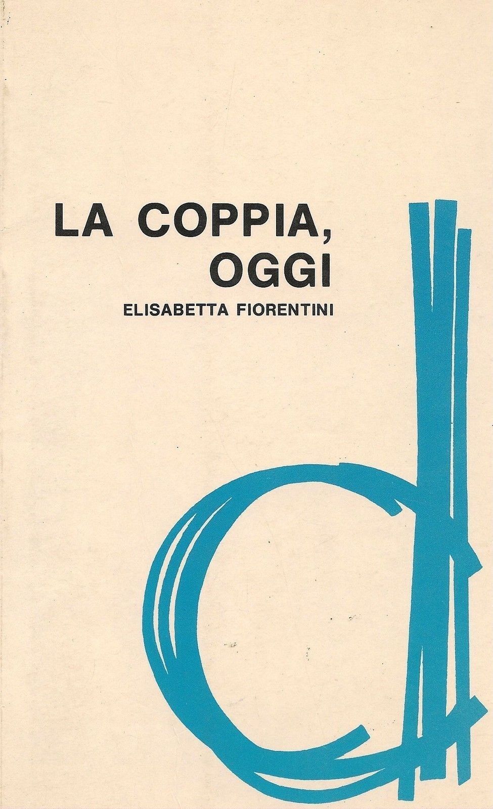 LA COPPIA OGGI - ELISABETTA FIORENTINI