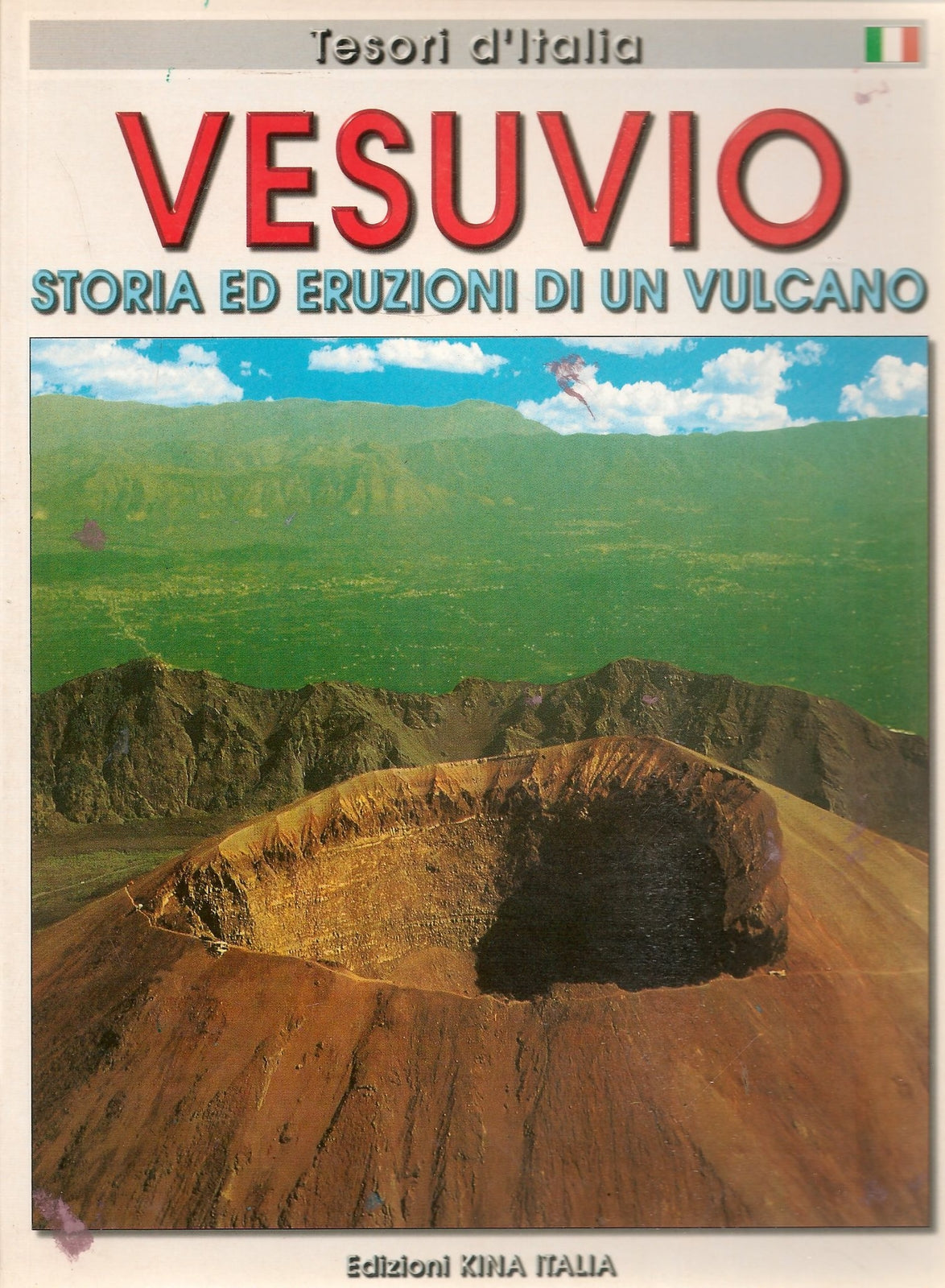 VESUVIO. STORIA  ED ERUZIONI DI UN VULCANO