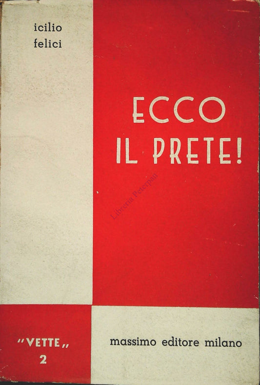 ECCO IL PRETE - ICILIO FELICI - DON SECONDO POLLO