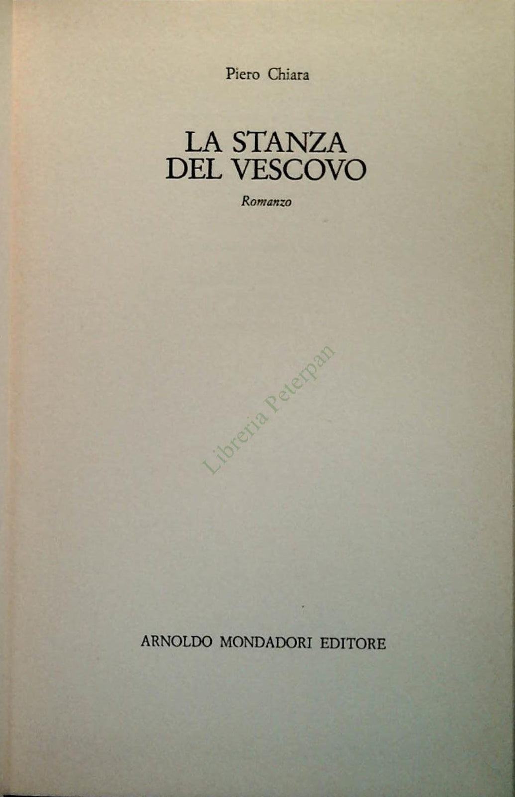 LA STANZA DEL VESCOVO - PIERO CHIARA - MONDADORI 1976 - OUTLET DEL LIBRO