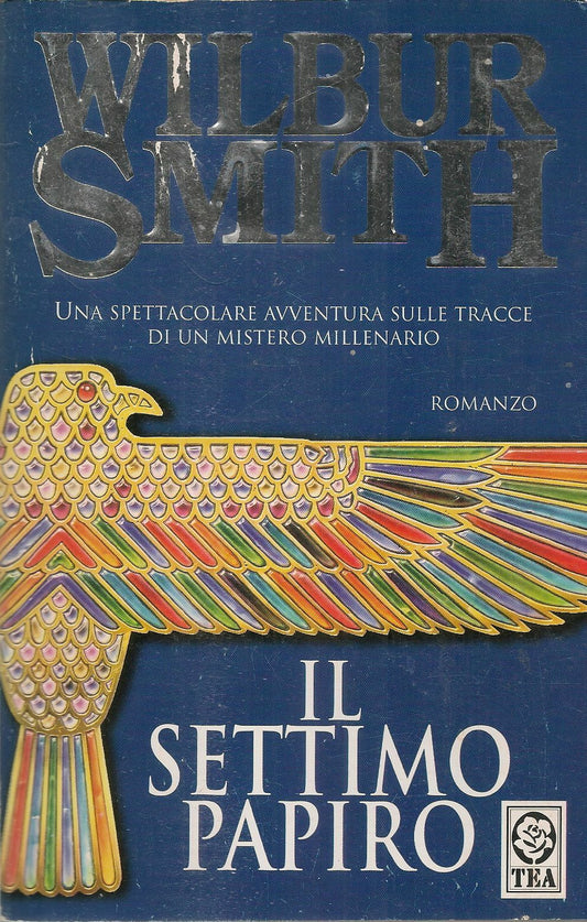 IL SETTIMO PAPIRO - WILBUR SMITH 2002