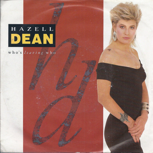 WHO'S LEAVING WHO - WHATEVER I DO ( WHEREVER I GO ) # HAZELL DEAN