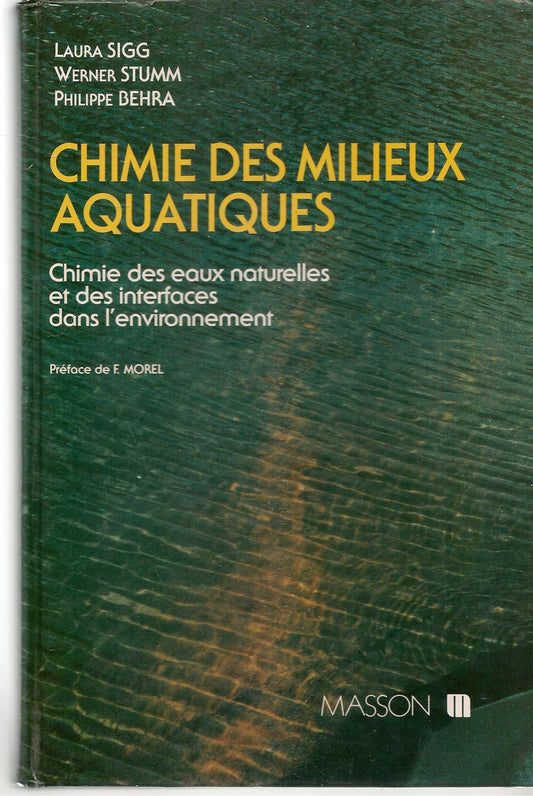 CHIMIE DES MILIEUX AQUATIQUES - L. SIGG W. STUMM P. BEHRA - FRENCH TEXT