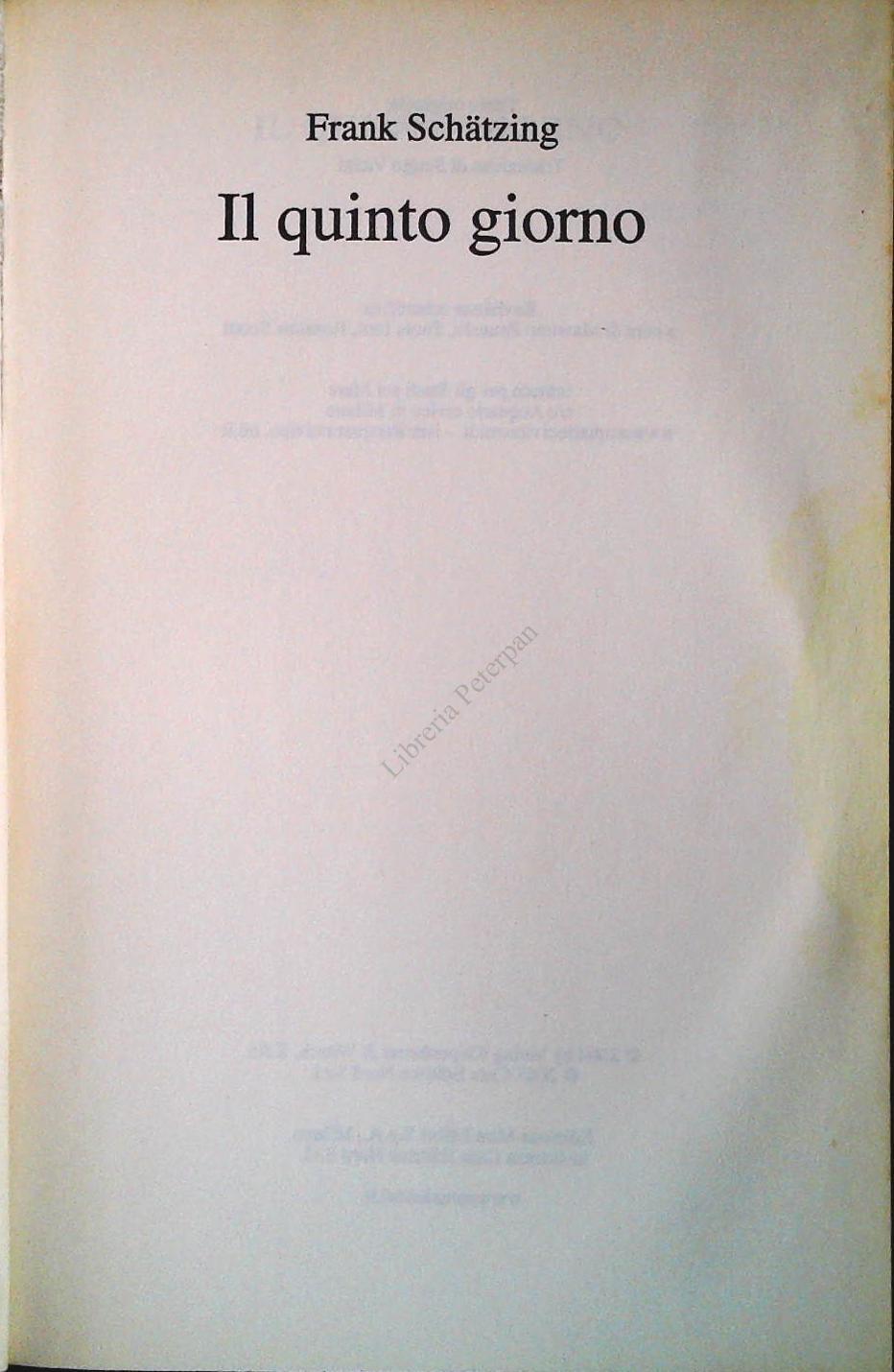IL QUINTO GIORNO - FRANK SCHATZING - MONDOLIBRI 2005 - OUTLET DEL LIBRO