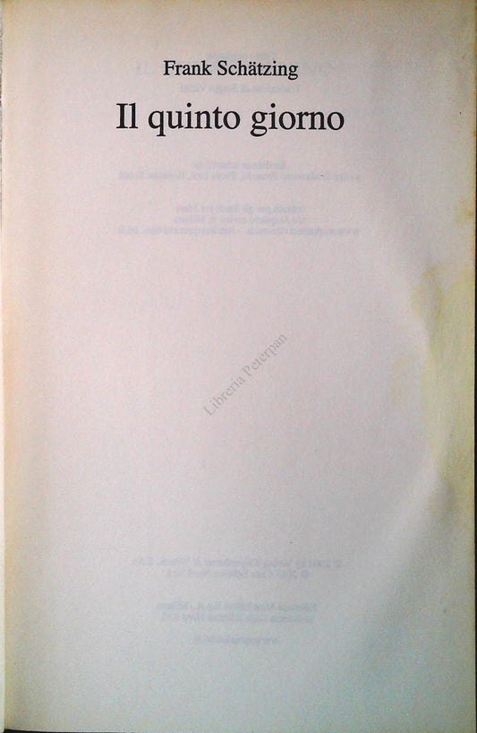 IL QUINTO GIORNO - FRANK SCHATZING - MONDOLIBRI 2005 - OUTLET DEL LIBRO