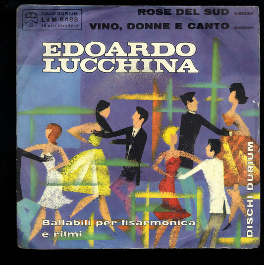 ROSE DEL SUD - VINO, DONNE E CANTO -- EDOARDO LUCCHINA