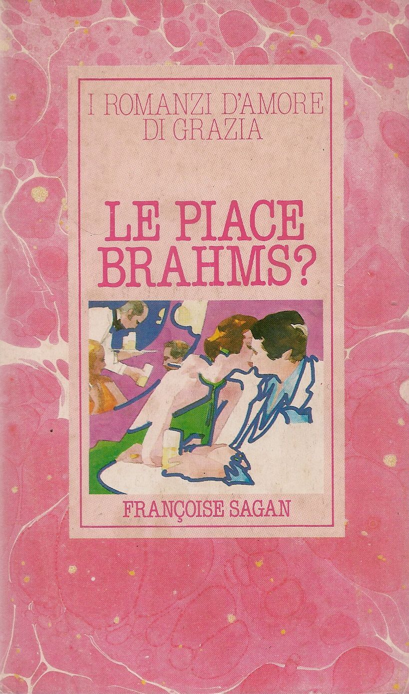 LE PIACE BRHAMS - FRANCOIS SEGAN - I ROMANZI D'AMORE DI GRAZIA