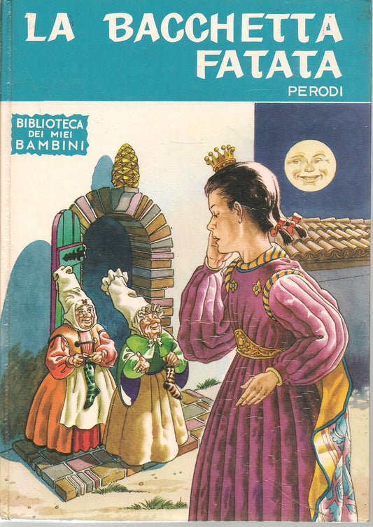 LA BACCHETTA FATATA - PERODI