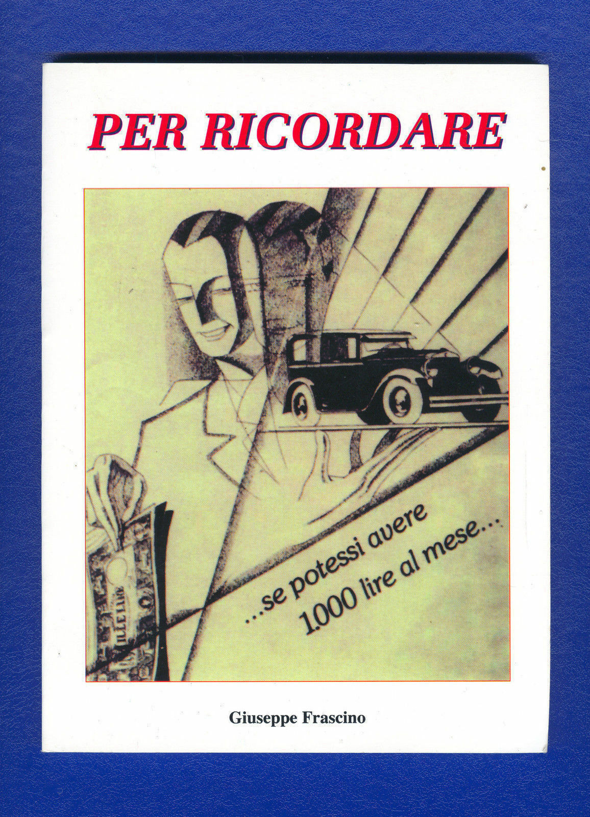 PER RICORDARE - GIUSEPPE FRASCINO - augrafato