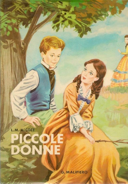 PICCOLE DONNE - L. M. ALCOTT - MALIPIERO 1965