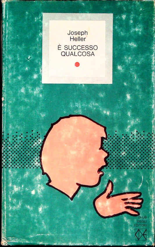 E' SUCCESSO QUALCOSA - JOSEPH HELLER