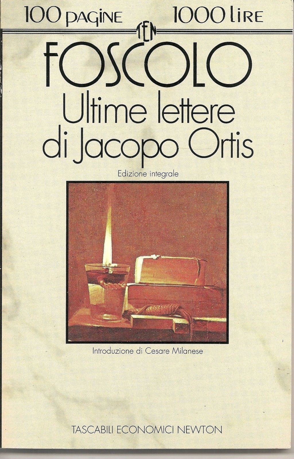 ULTIME LETTERE DI JACOPO ORTIS - UGO FOSCOLO
