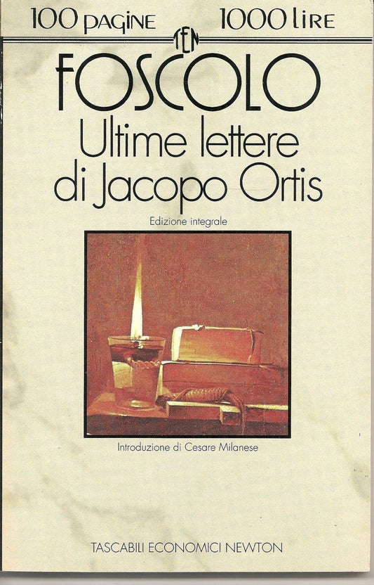 ULTIME LETTERE DI JACOPO ORTIS - UGO FOSCOLO