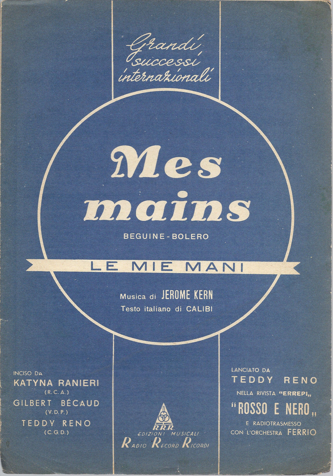 MES MAINS ( LE MIE MANI ) # SPARTITO - Katina Ranieri, Gilbert Becaud, T. Reno