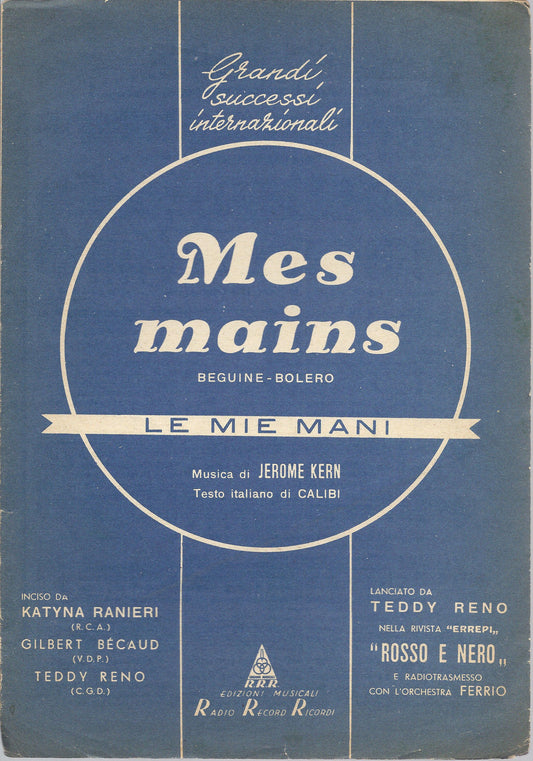MES MAINS ( LE MIE MANI ) # SPARTITO - Katina Ranieri, Gilbert Becaud, T. Reno