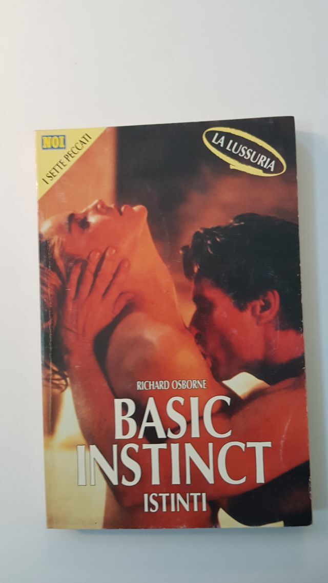 BASIC INSTINCT - RICHARD OSBORNE - NOI I SETTE PECCATI LA LUSSURIA