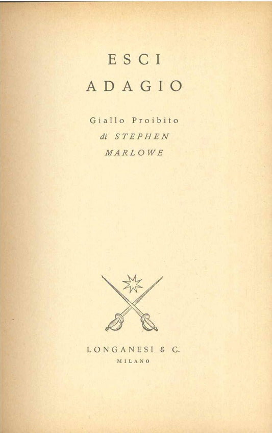 ESCI ADAGIO - STEPHEN MARLOWE      GIALLI PROIBITI LONGANESI