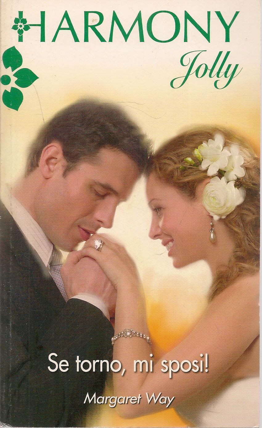 SE TORNO MI SPOSI - MARGARET WAY - HARMONY JOLLY N. 2411