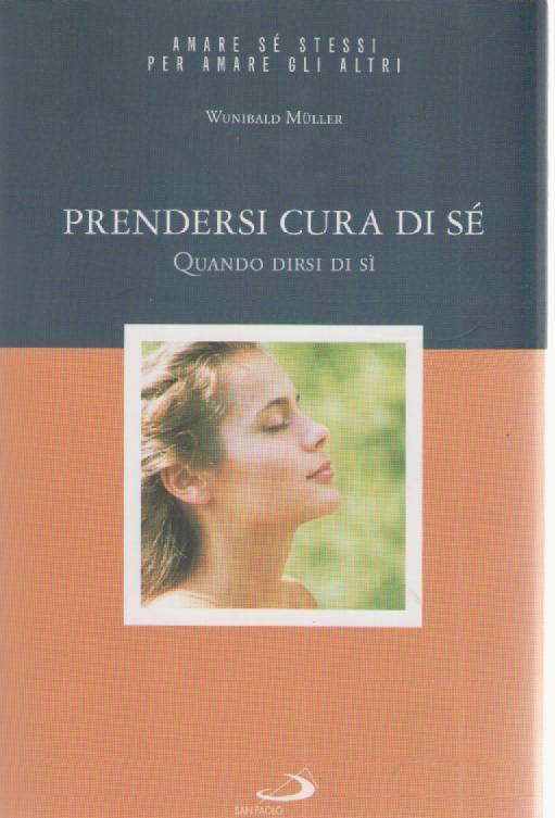 PRENDERSI CURA DI SE' - WUNDBALD MULLER