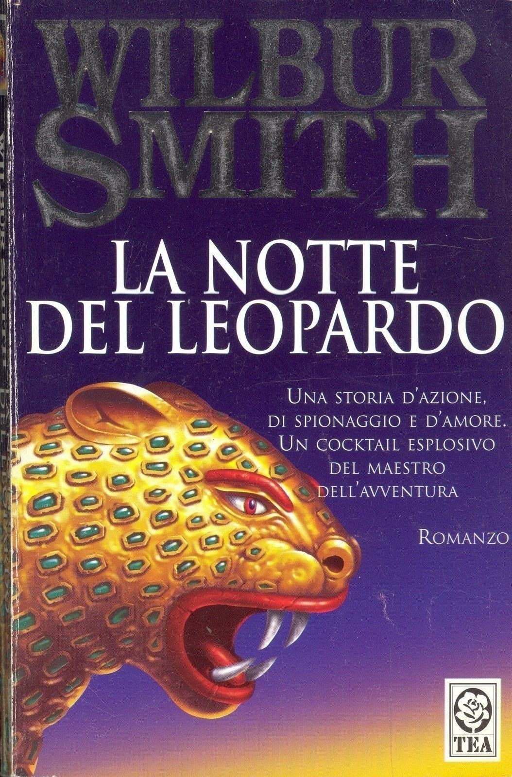 LA NOTTE DEL LEOPARDO - WILBUR SMITH - ED. TEA